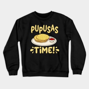 Pupusas Time Crewneck Sweatshirt